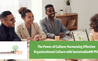 The Power of Culture Harnessing Effective Organizational Culture with SustainableHR PEO