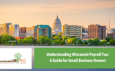 Understanding Wisconsin Payroll Tax: A Guide for Small Business Owners