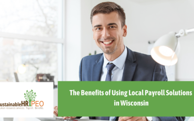 The Benefits of Using Local Payroll Solutions in Wisconsin